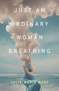 Just an ordinary woman breathing