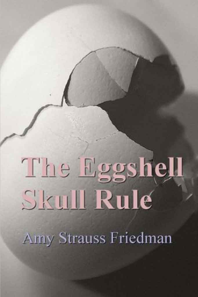 The Eggshell Skull Rule