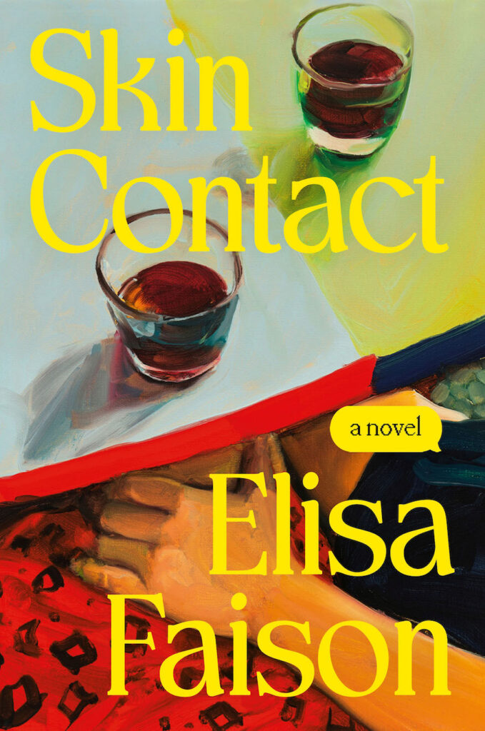 The cover of the novel Skin Contact by Elisa Faison. It is a painting of a woman's hand clasping the leg of another woman beneath the edge of a table.
